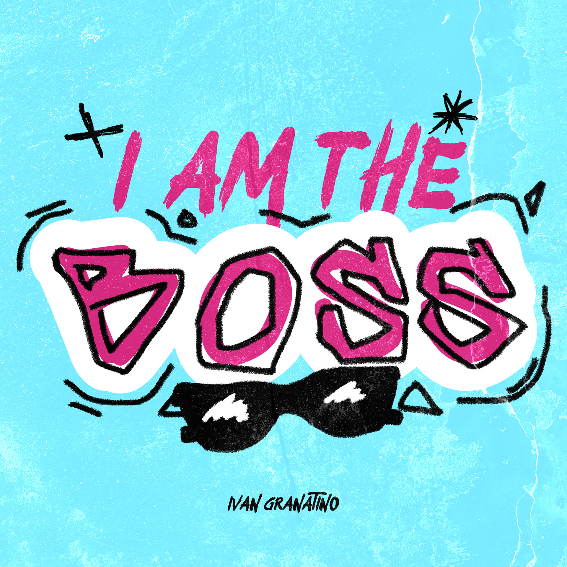Artwork / I am THE BOSS - Ivan Granatino