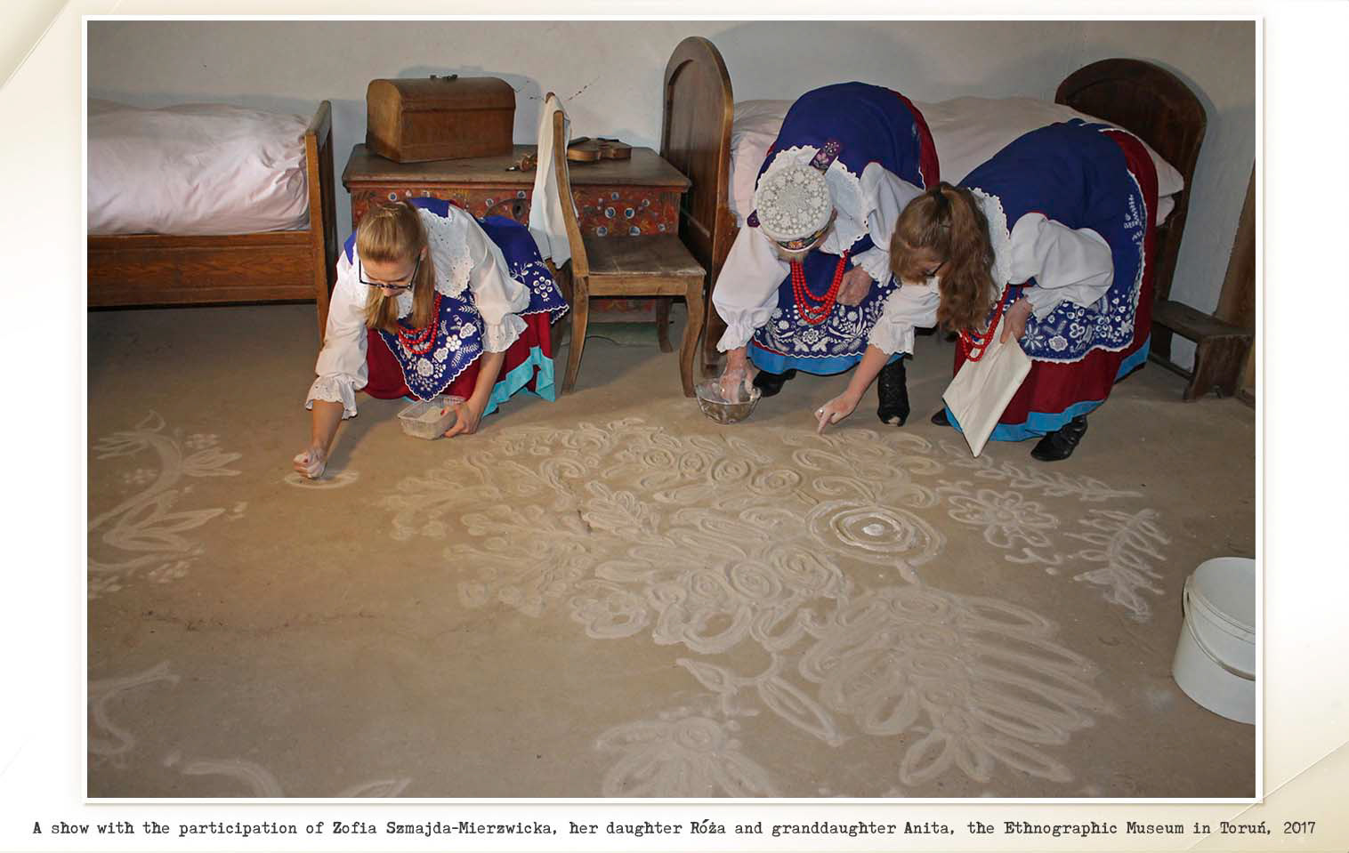 "Sypanie piaskiem," or the pouring of sand, is a part of the intangible cultural heritage of rural Central Poland. Patterns drawn on the ground in houses, thresholds, pathways, and courtyards brought protection and luck to families and community. The practice almost became extinct during the past 100 years, but is experiencing a recent resurgence as people seek to revive this cultural practice.