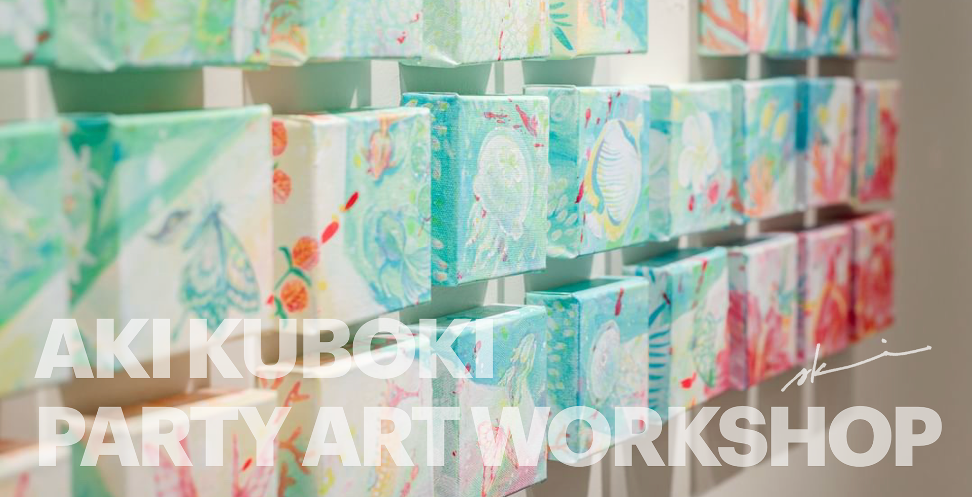 AKI KUBOKI PARTY ART WORKSHOP