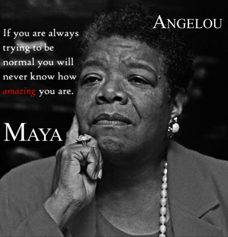 Maya Angelou
