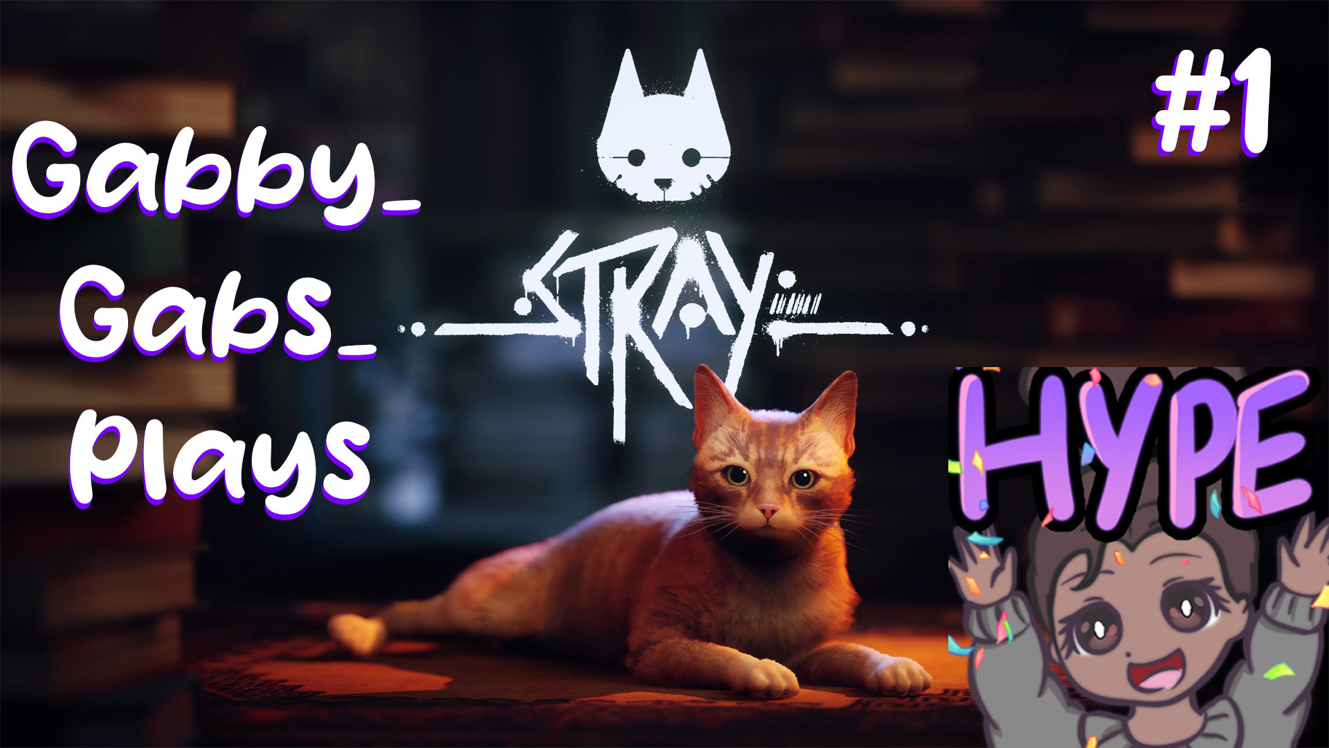 Stray Episode 1 Thumbnail - made with Photoshop (Gabby Emote by Meuww on Twitch)