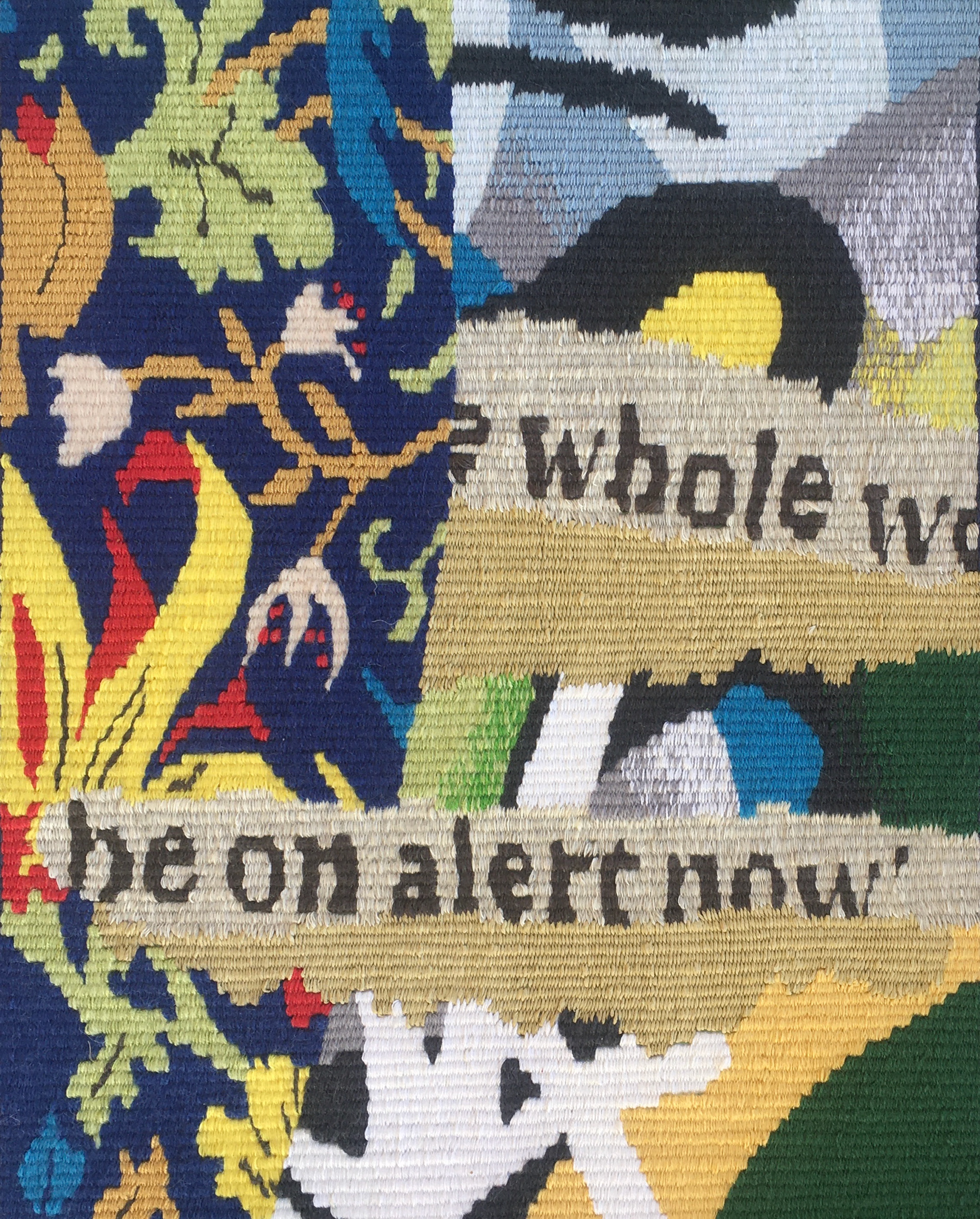 ‘'Be on Alert Now!’' Anne-Elise Angas, 2020, hand woven tapestry made during lockdown x1 size 33cms by 24cms my social media account @anneeliseangas