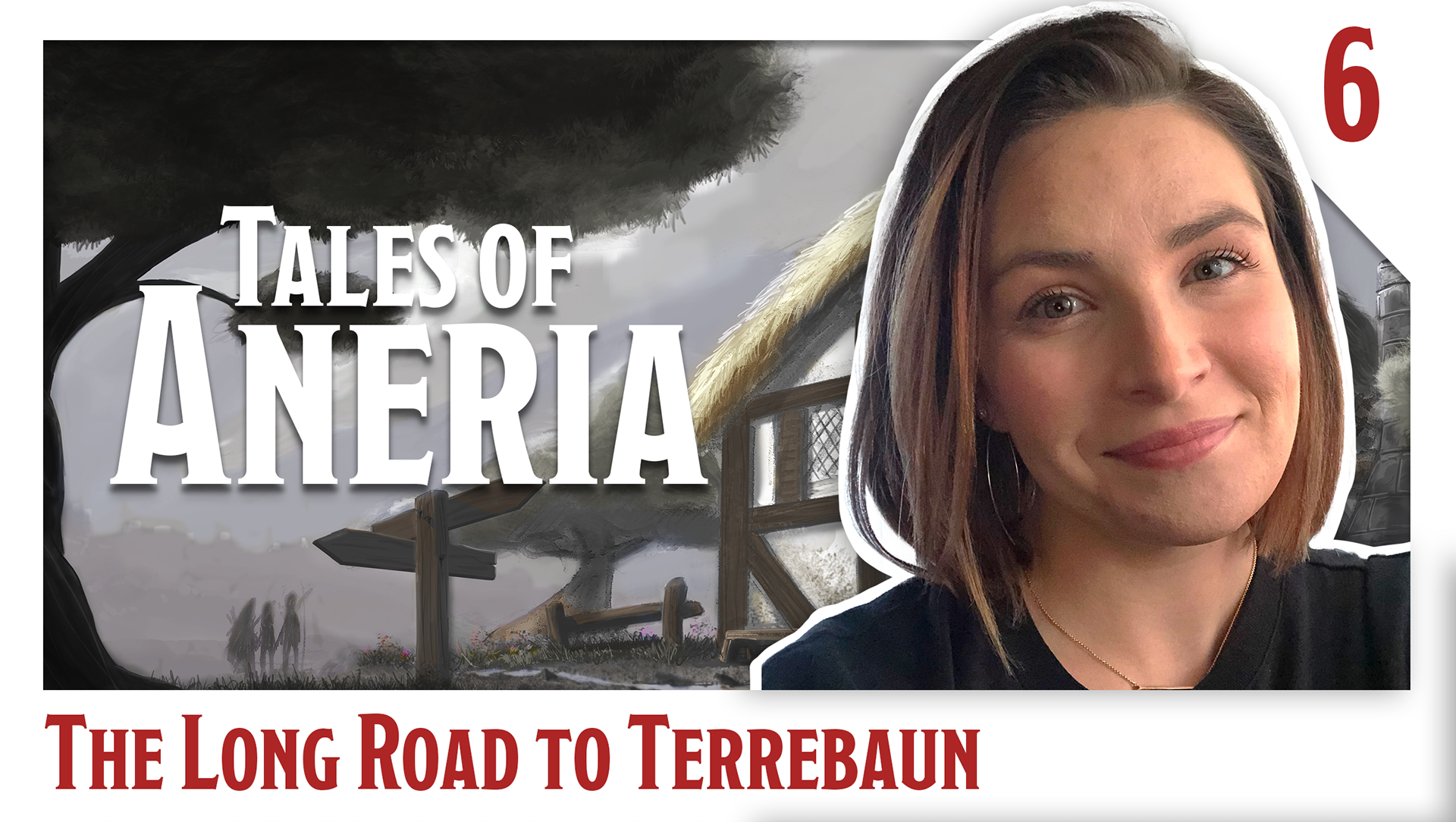 Thumbnail - Episode 6 - The Long Road to Terrebaun