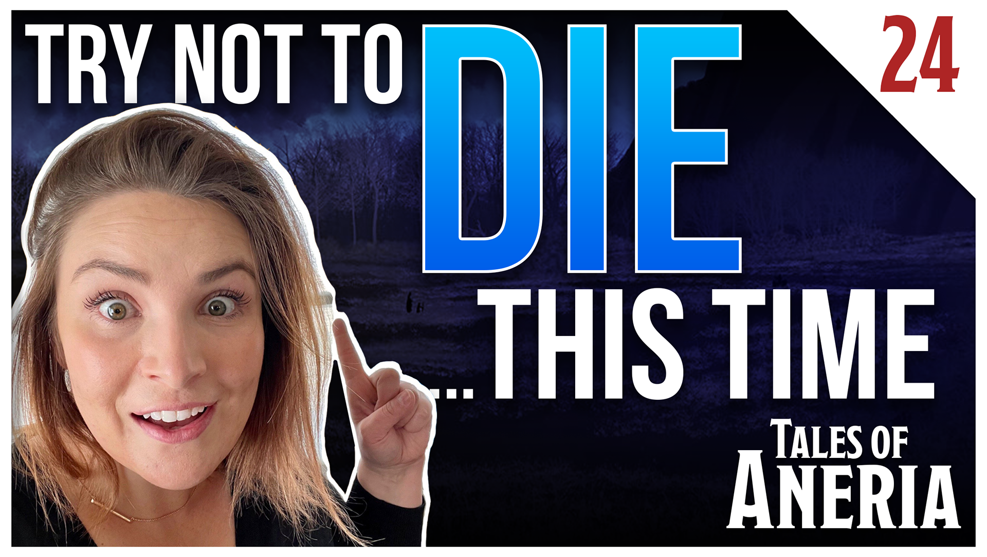 Thumbnail - Episode 24 - Try not to DIE this time