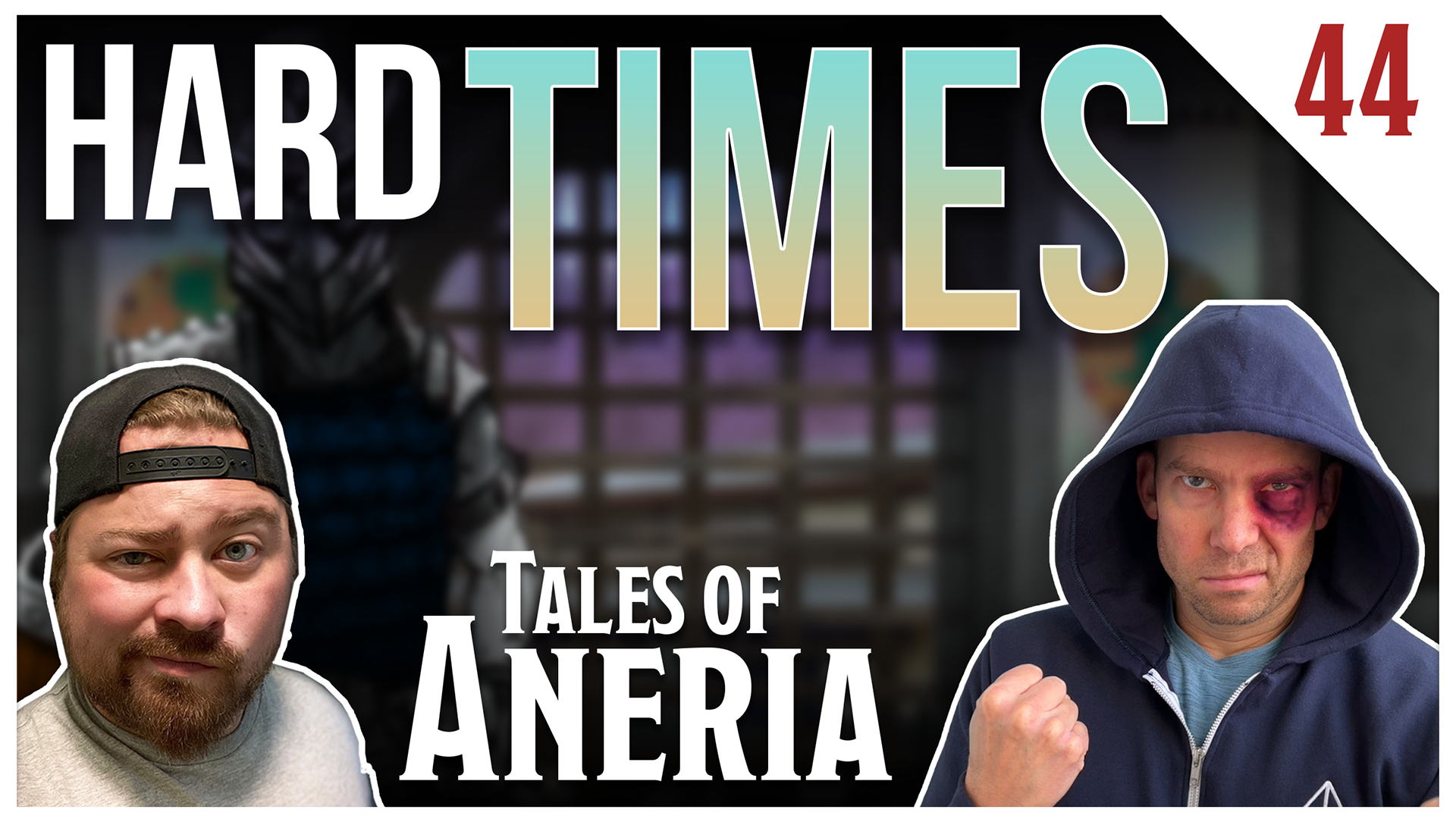 Thumbnail - Episode 44 - Hard Times