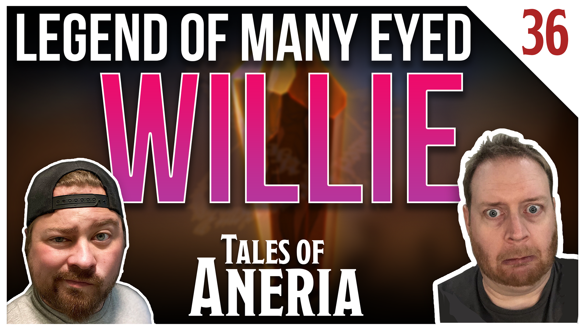 Thumbnail - Episode 36 - Legend of Many Eyed Willie