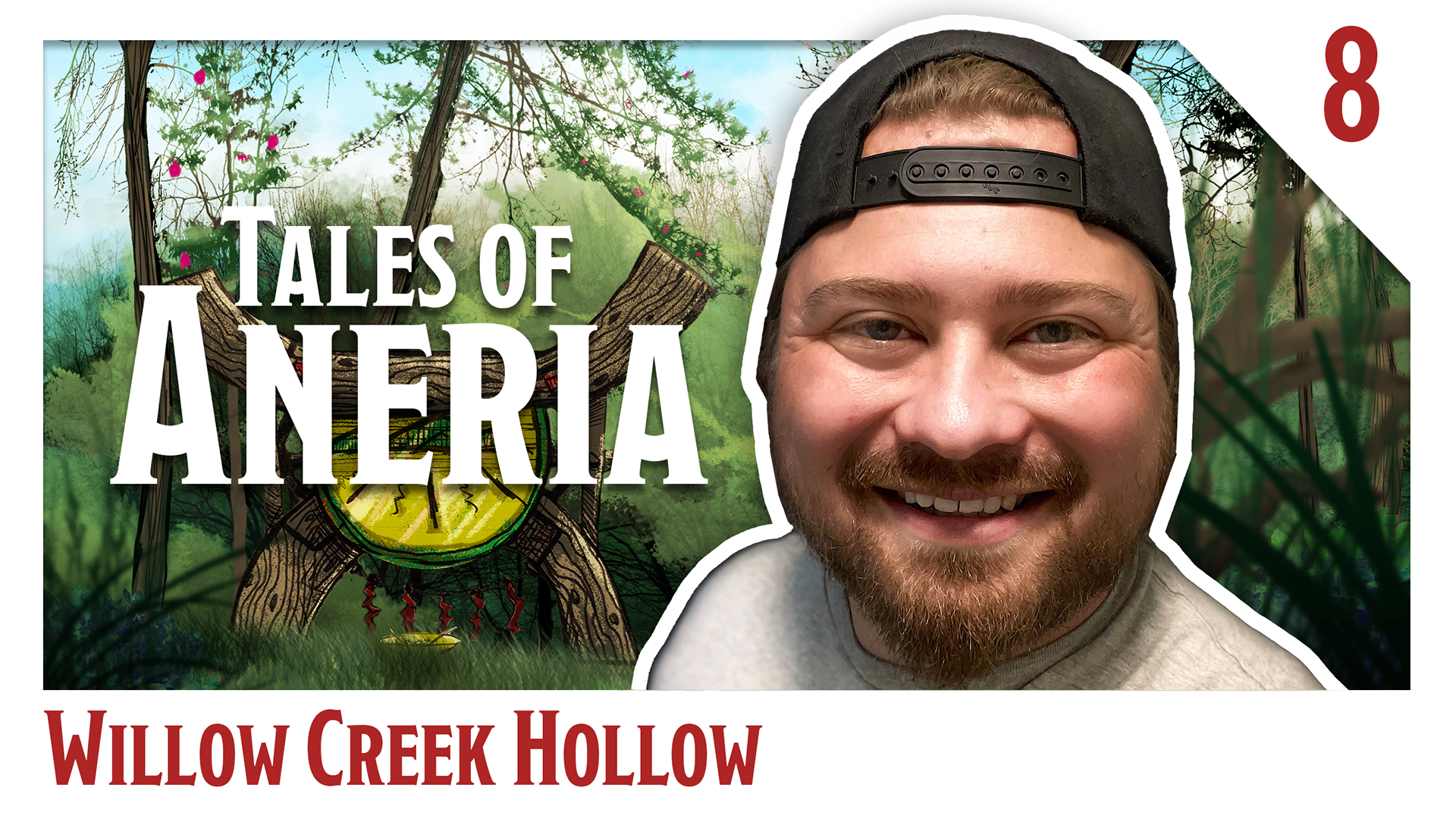 Thumbnail - Episode 8 - Willow Creek Hollow