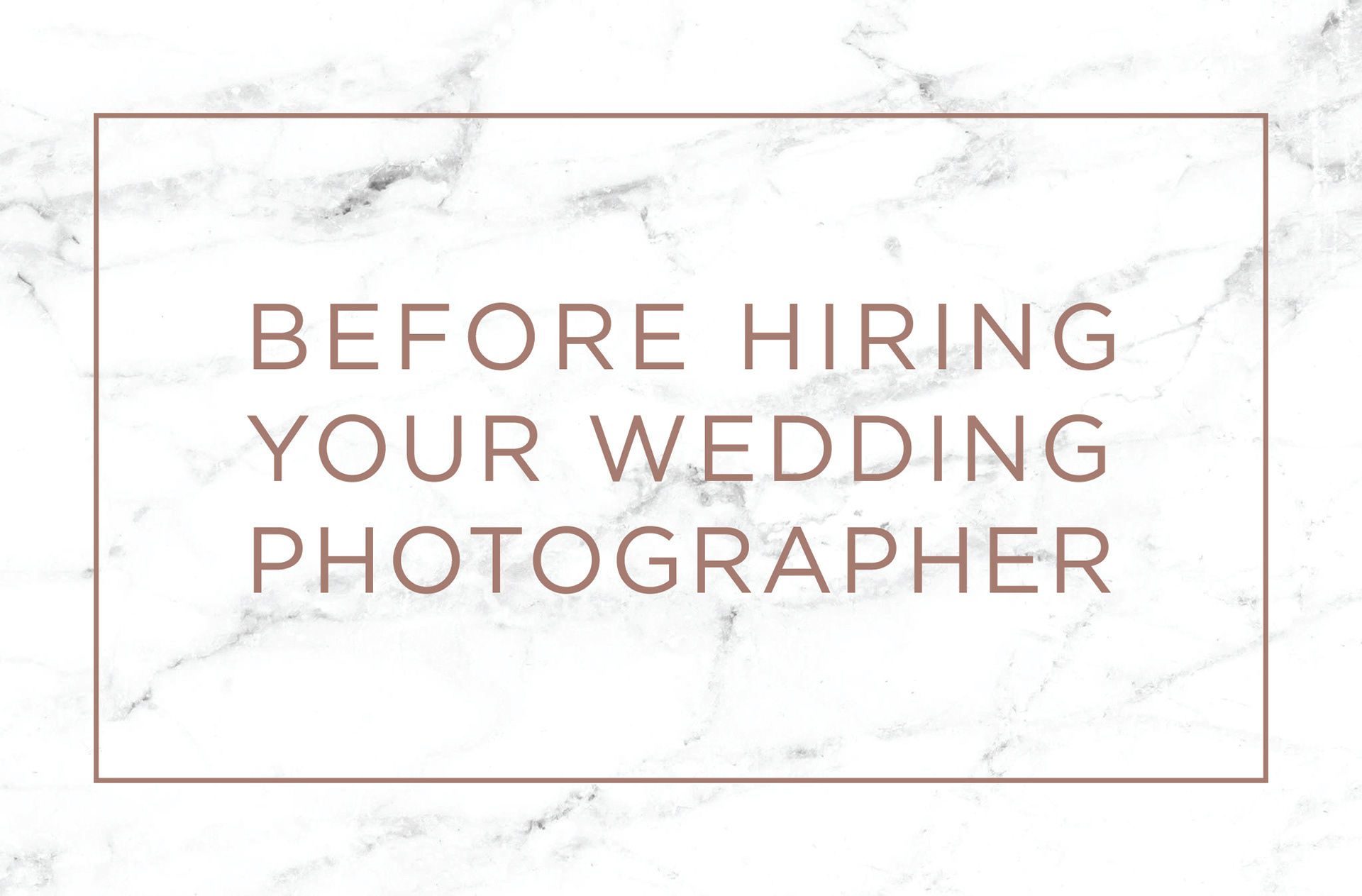 Hiring your wedding photographer header poster
