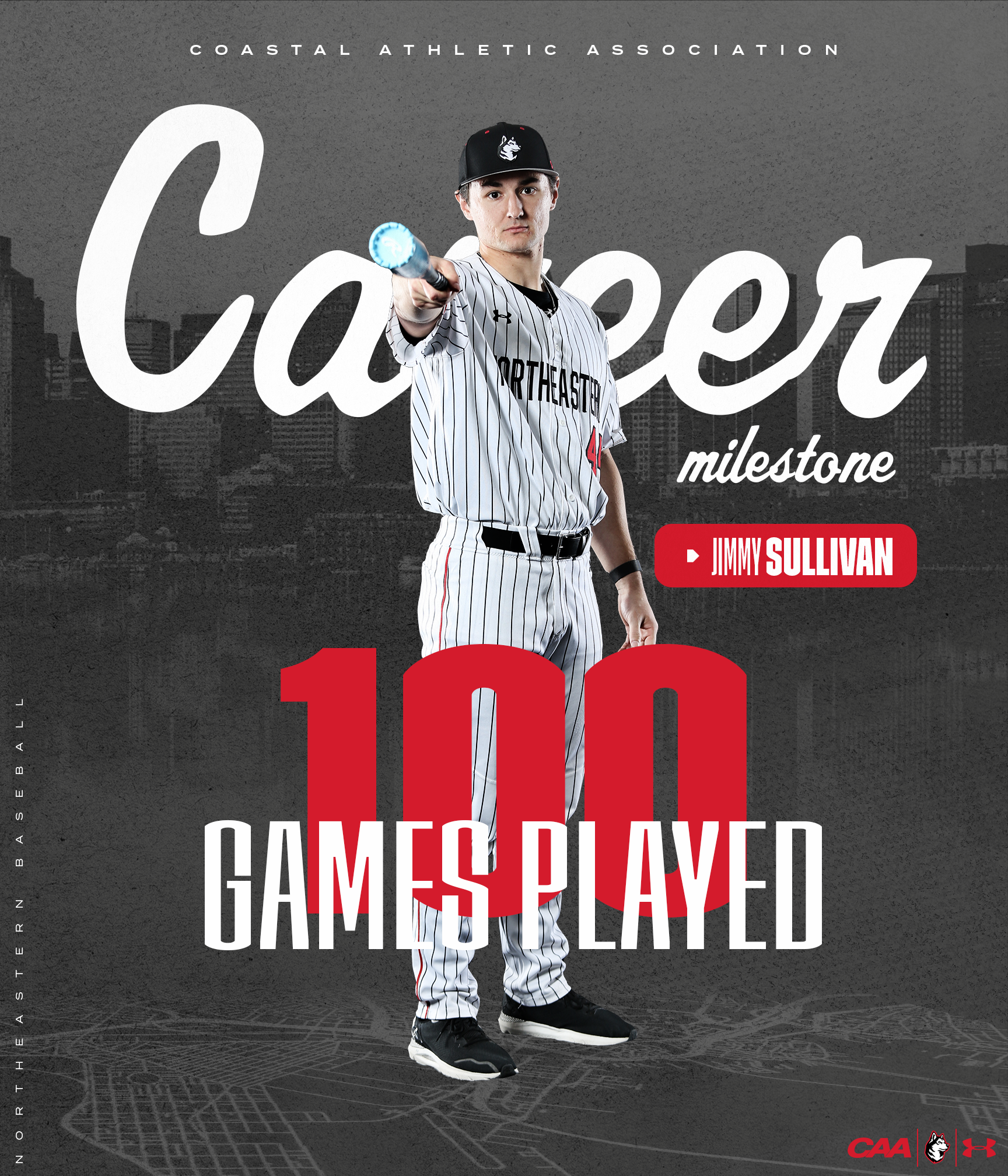 Jimmy Sullivan, 100 Games Played career milestone graphic - Northeastern Baseball 2024