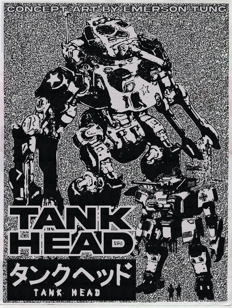 A Poster Design I created for "TANK HEAD Concept Art by Emerson Tung"