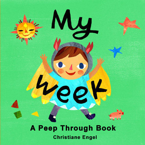 My Week - A peep-through board book cover with a child dressed as a colourful owl, illustrated by Christiane Engel