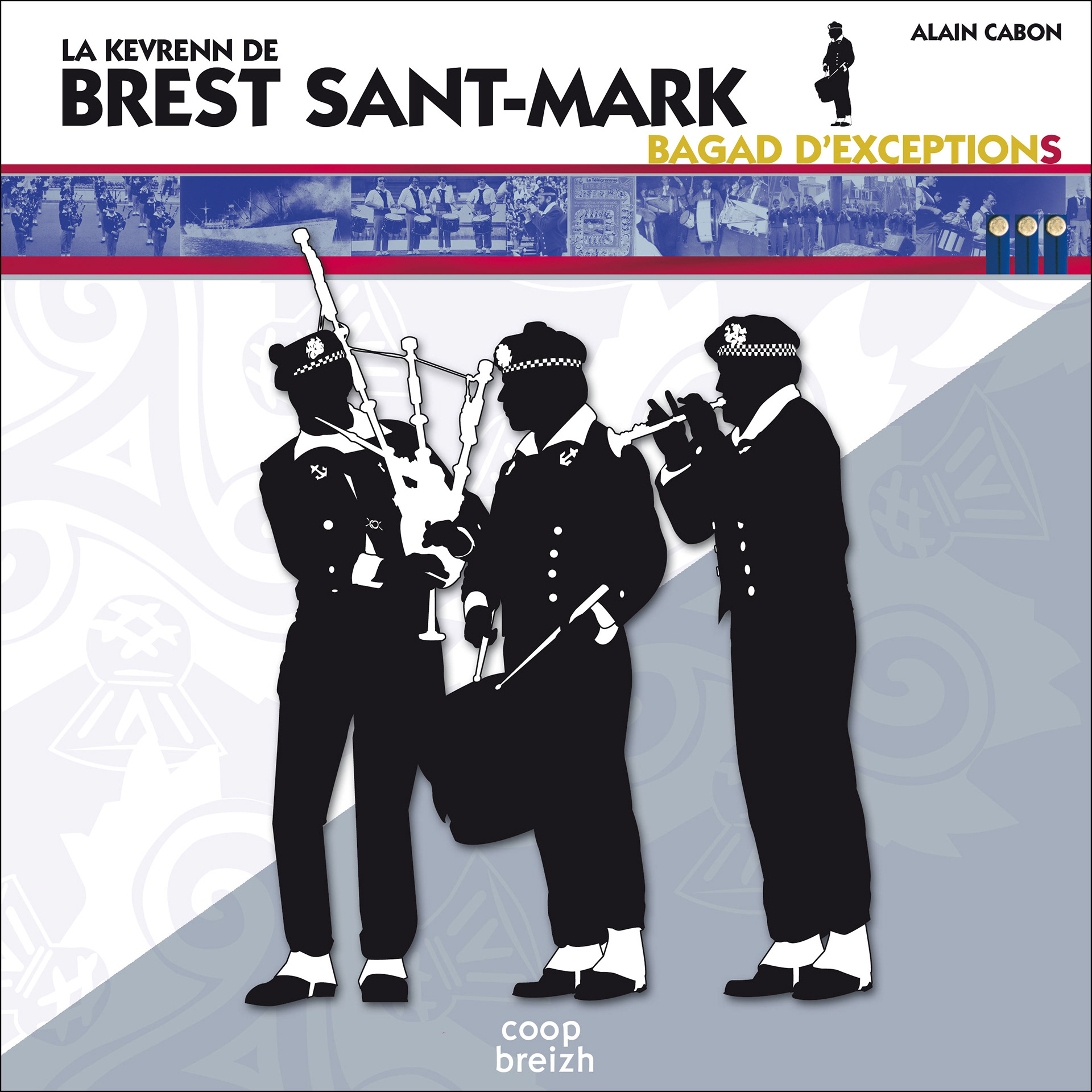La Kevrenn Brest Sant-Mark • Alain Cabon • Relié Jaquette • 143 p. • 225 x 225 mm.