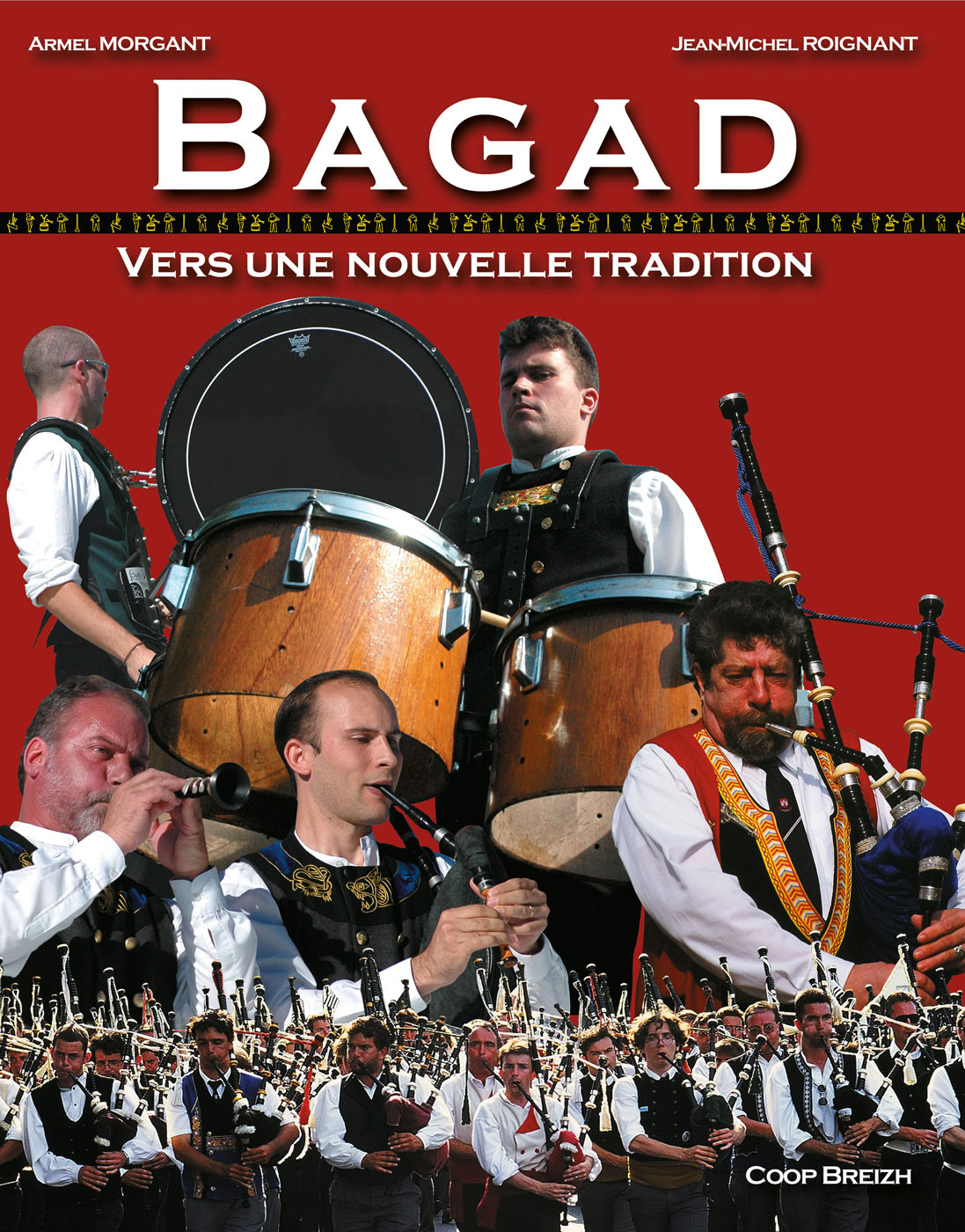 BAGAD, Vers une nouvelle tradition • Armel Morgan • Relié • 159 p. • 240 x 300 mm.