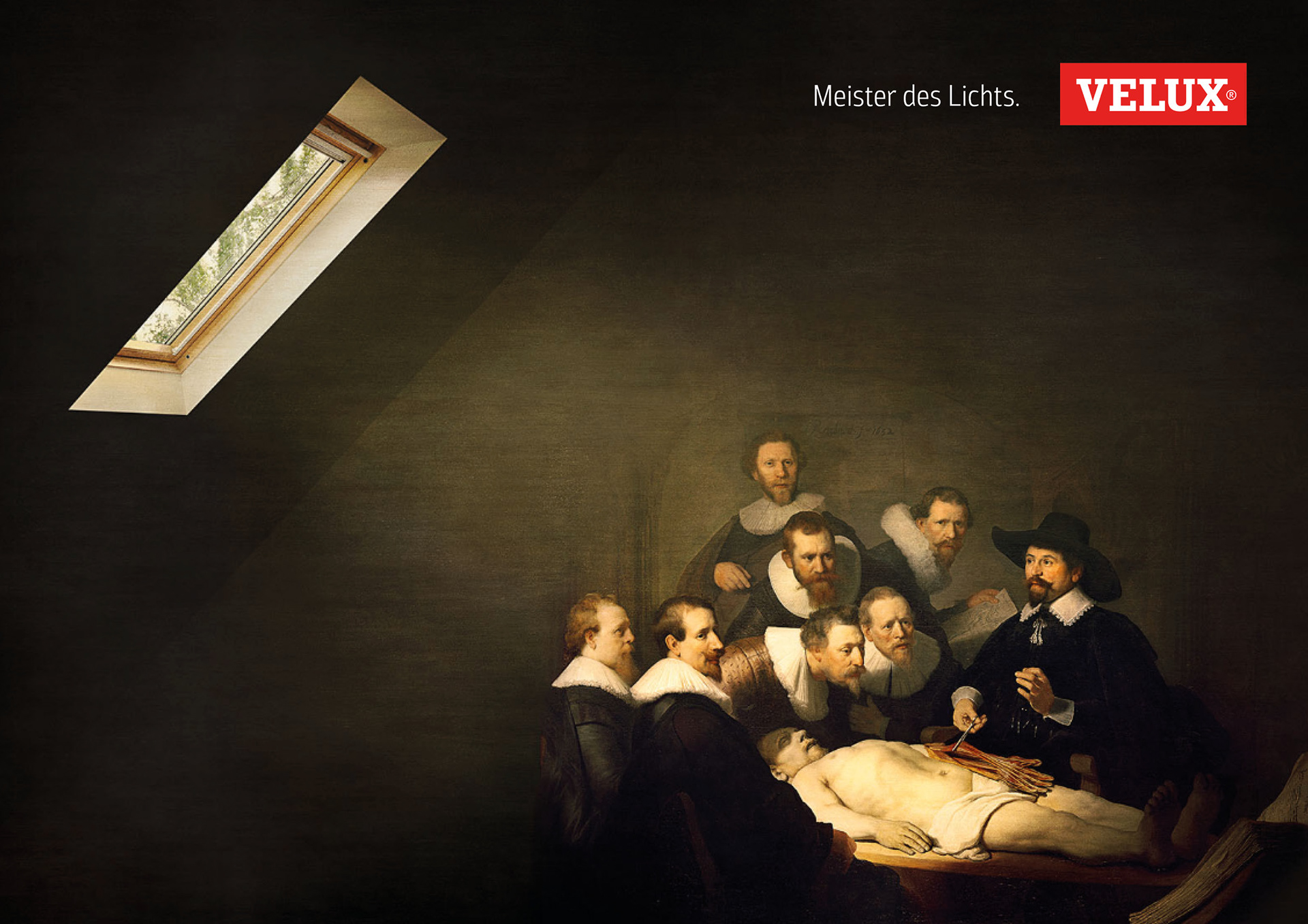 Eine Anzeige für Velux Fenster. Wir sehen einen Ausschnitt eines berühmten klassischen Gemäldes: Anatomie des Dr. Tulp von Rembrandt. Auf die gemalten Personen scheint ein ganz besonderes Licht. Dieses kommt durch ein Velux Fenster in den Raum hinein. Dazu steht: Meister des Lichts. Velux.
