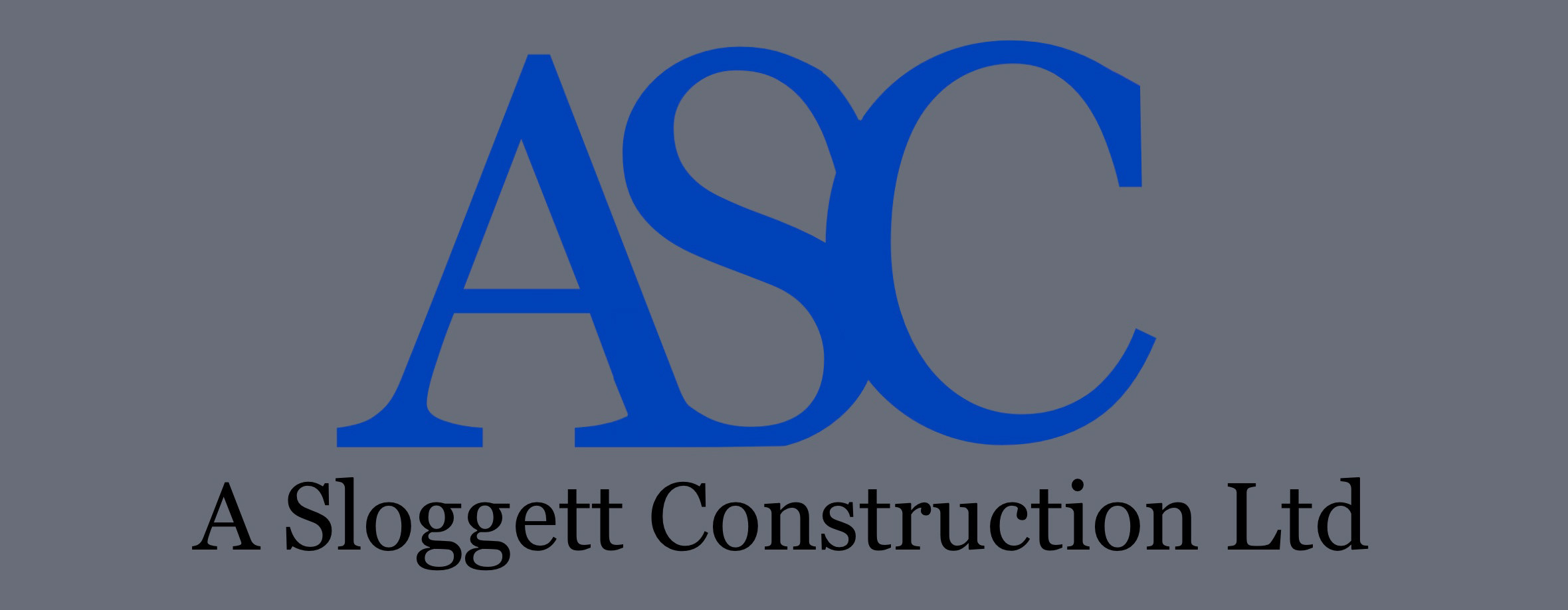 A Sloggett Construction LTD