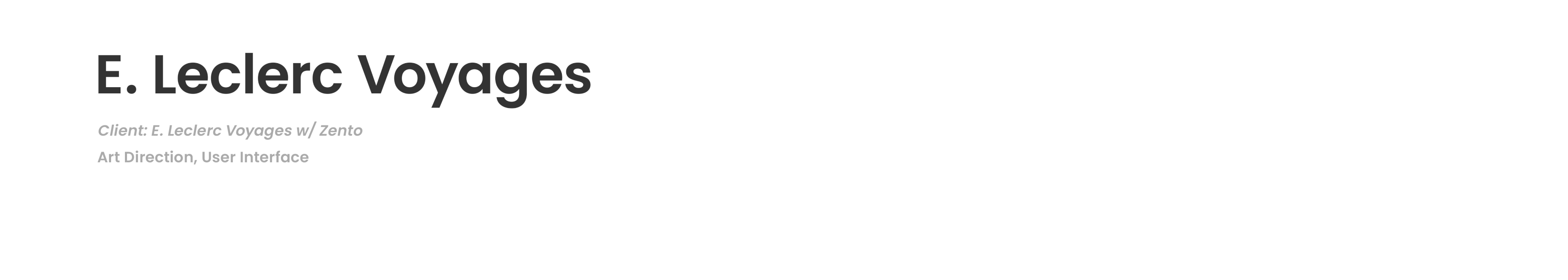 E. Leclerc Voyages / Client: E. Leclerc Voyages w/ Zento / Art Direction, User Interface