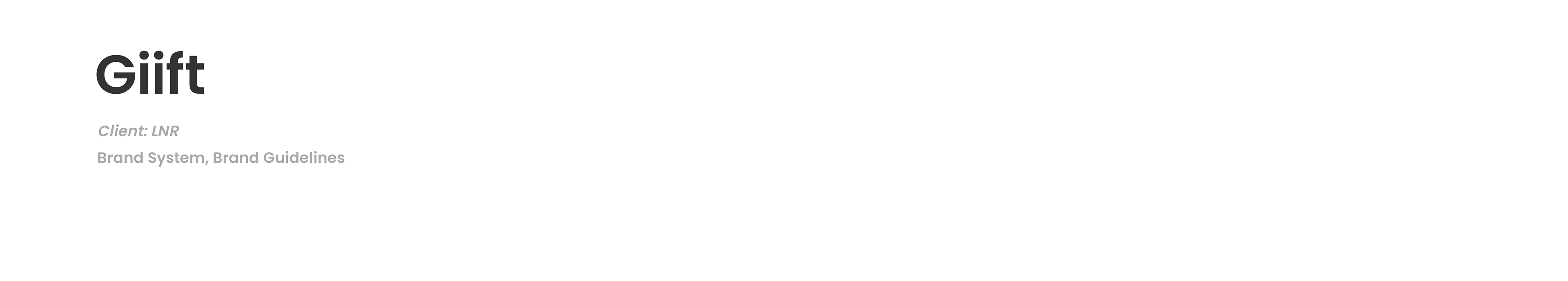 Giift / Client: LNR / Brand System, Brand Guidelines