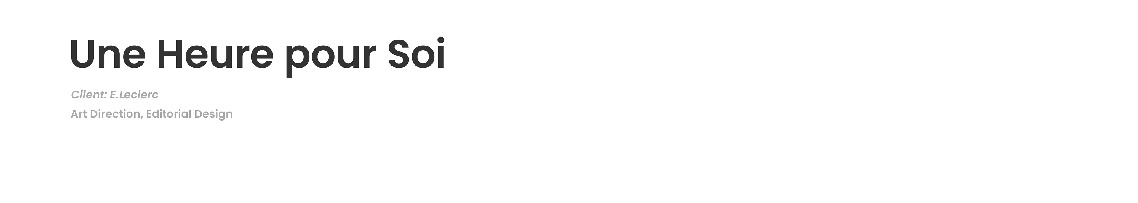 Une Heure pour Soi / Client: E.Leclerc / Art Direction, Editorial Design