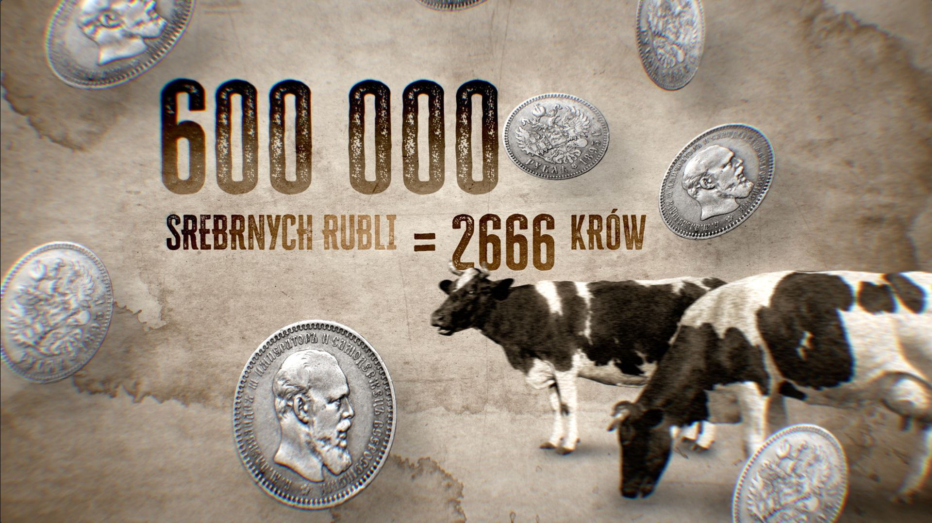 600 tysięcy srebrnych rubli, 2666 krów