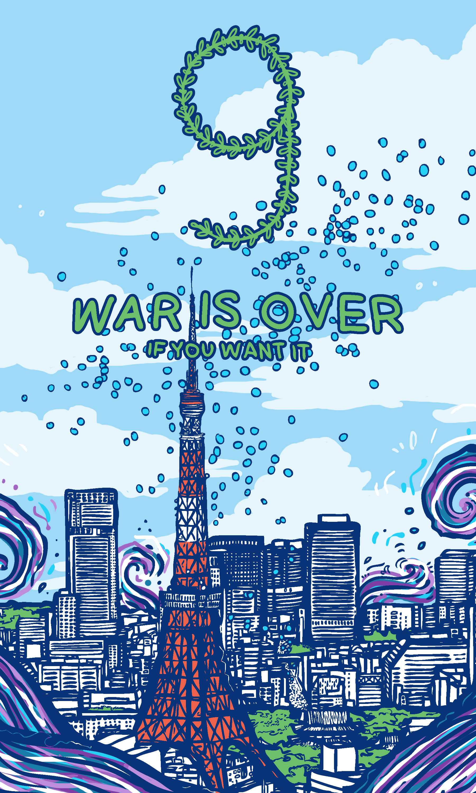WAR IS OVER, IF YOU WANT IT