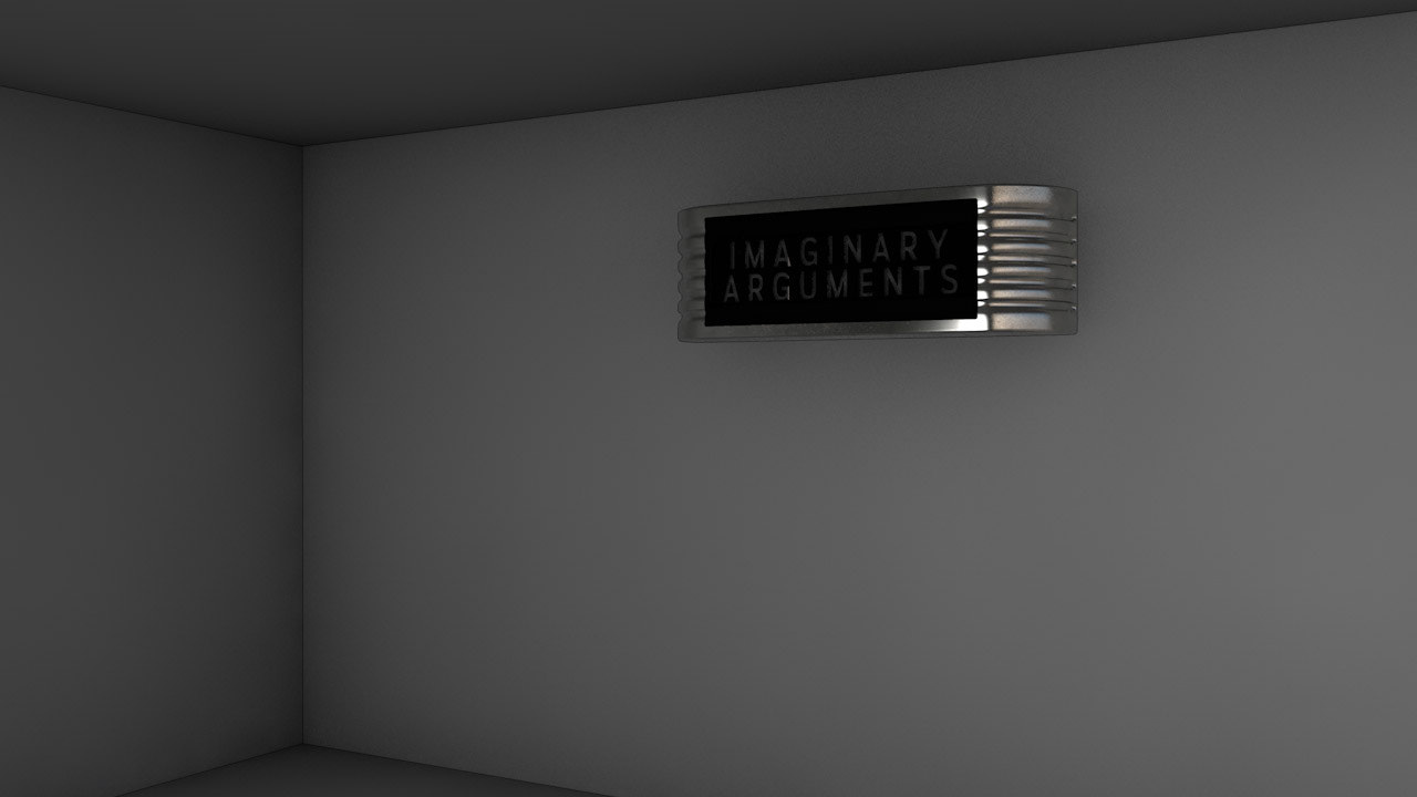 Studio Sign: "Don't interrupt, I'm having imaginary arguments" - Lights Off