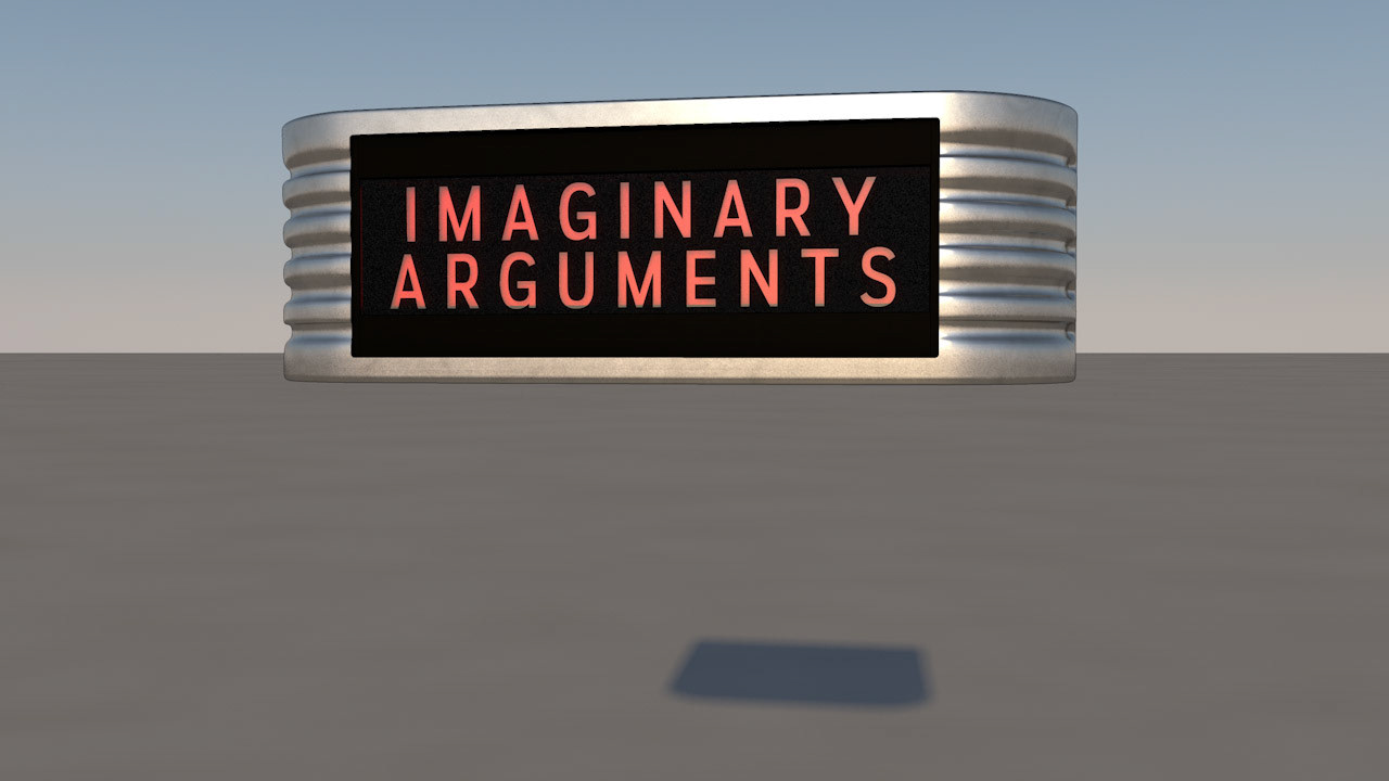 Studio Sign: "Don't interrupt, I'm having imaginary arguments"