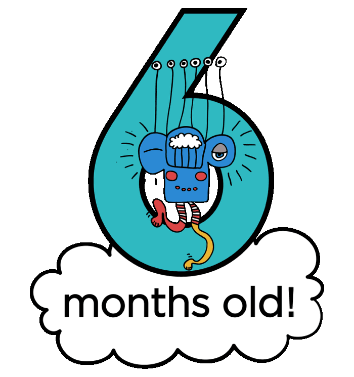 6 months old!