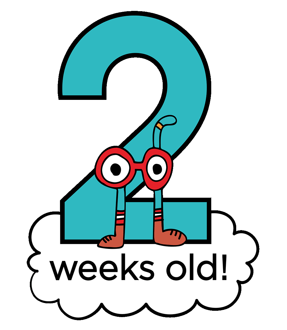 2 weeks old!