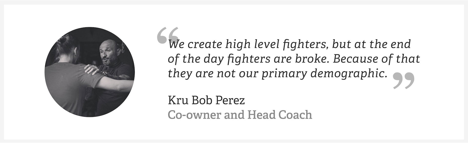 Interview Quote Kru Bob