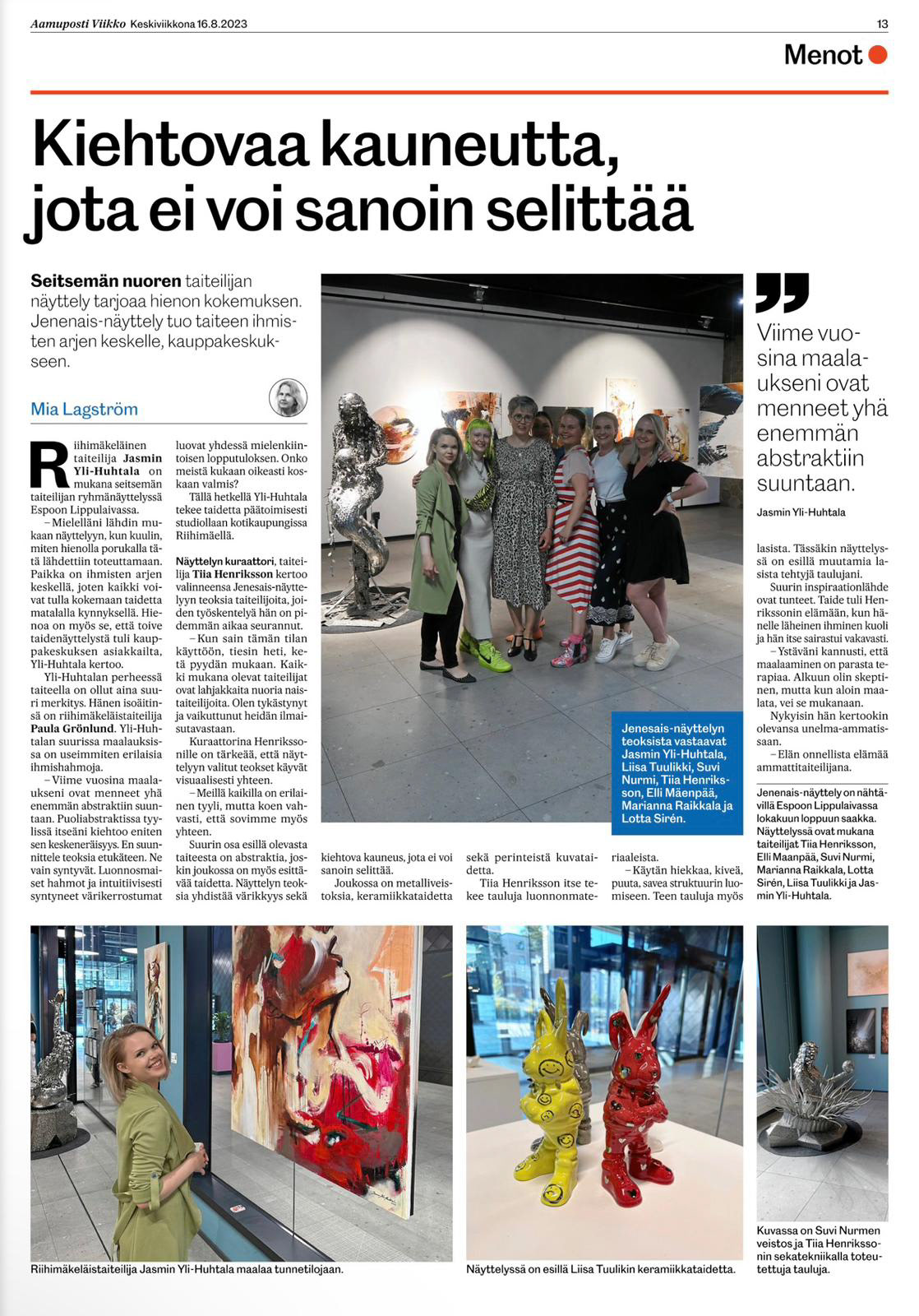 The 'Jenesais' art exhibition was featured in Aamuposti Viikko, showcasing the diverse beauty of the exhibition.