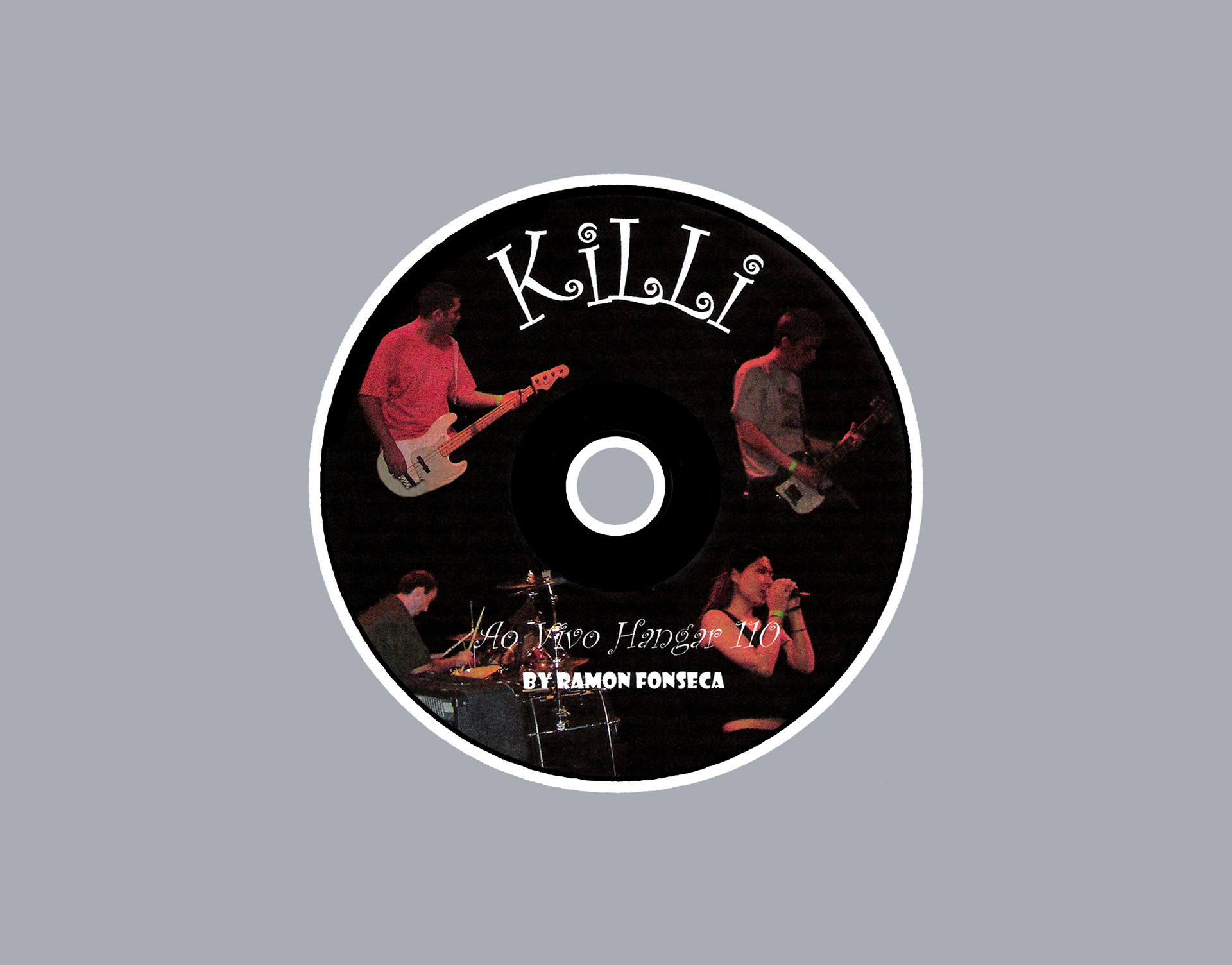 Bolacha do “DVD “KiLLi”