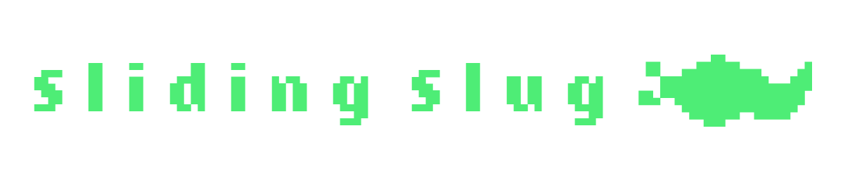 Sliding Slug