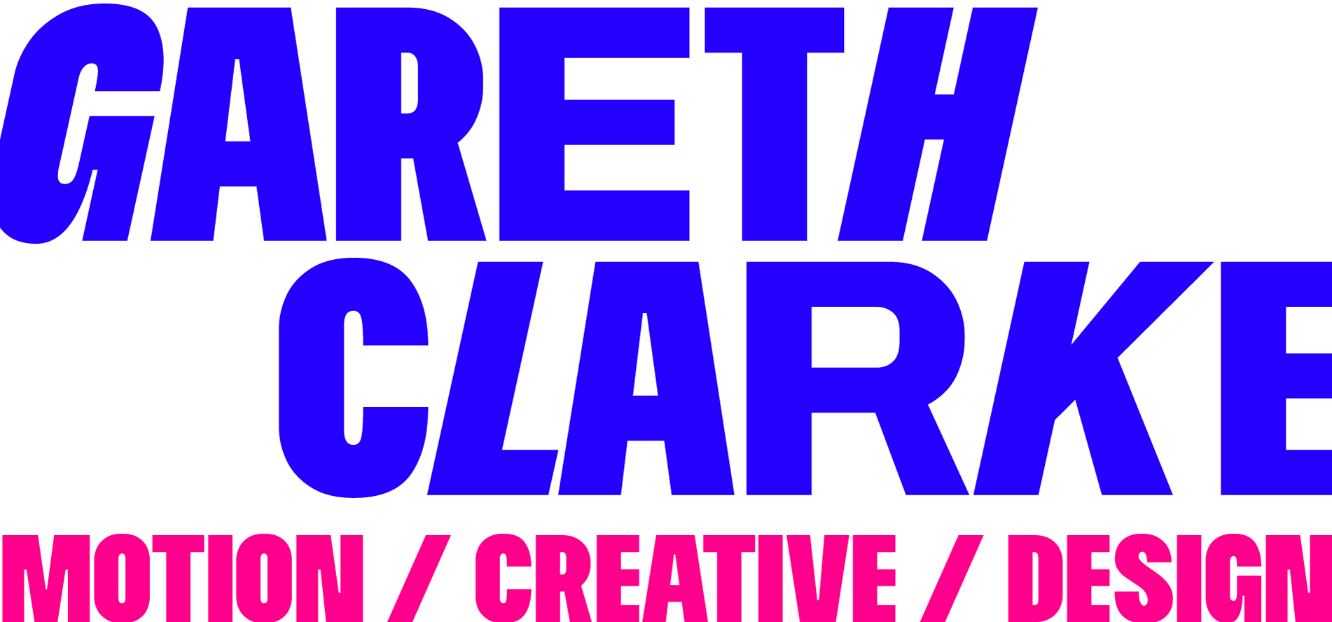 Gareth Clarke - Motion/Creative/Design