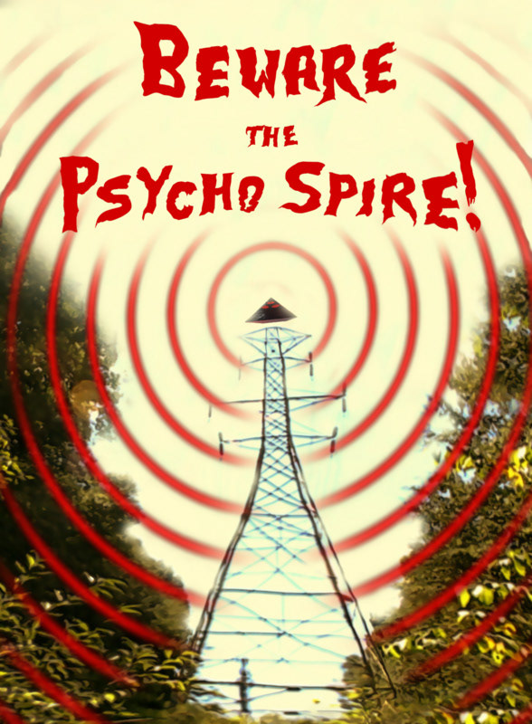 Beware the Psycho Spire! (2020)
