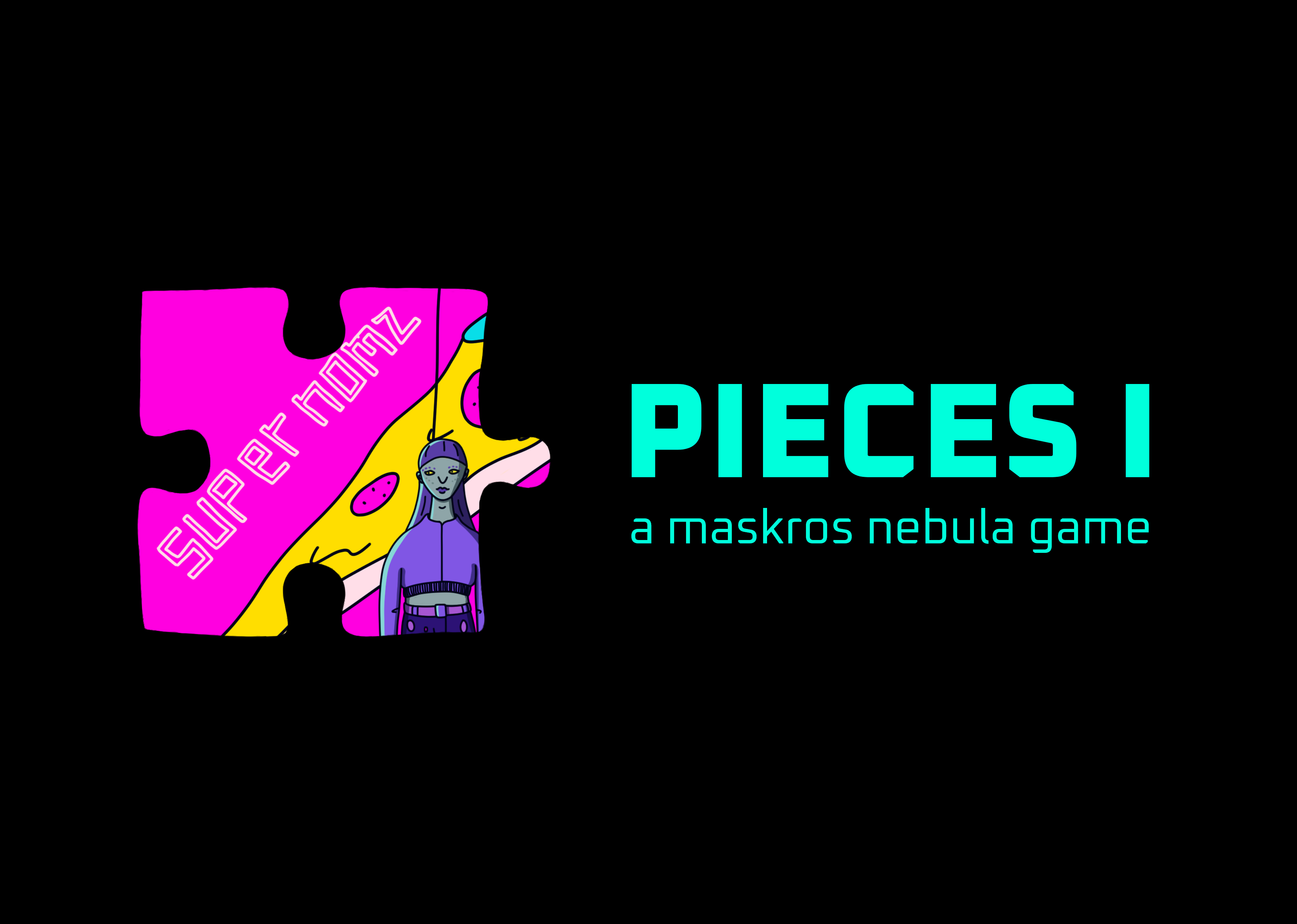 cover pic of pieces I showing a puzzle piece with an alien character and a pizza behind them. there's a slogan on the piece ("super nomz") and it's all very brightly colored. the art is in comic style.