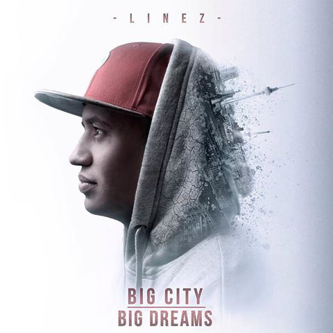 Linez - Big City Big Dreams