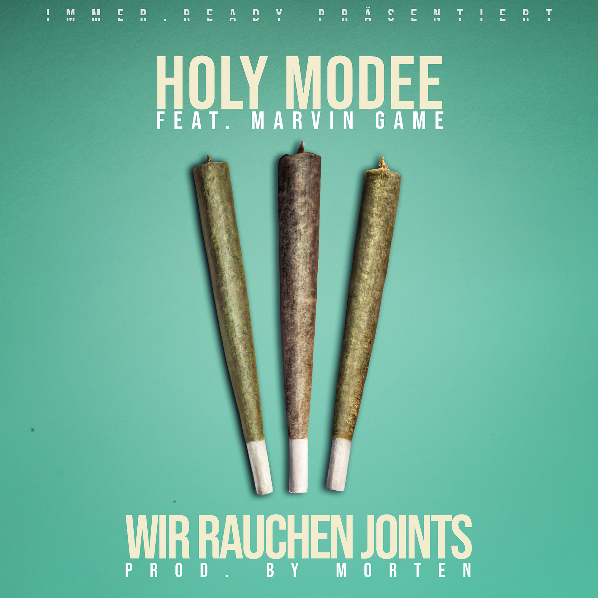 HOLY MODEE - WIR RAUCHEN JOINTS
