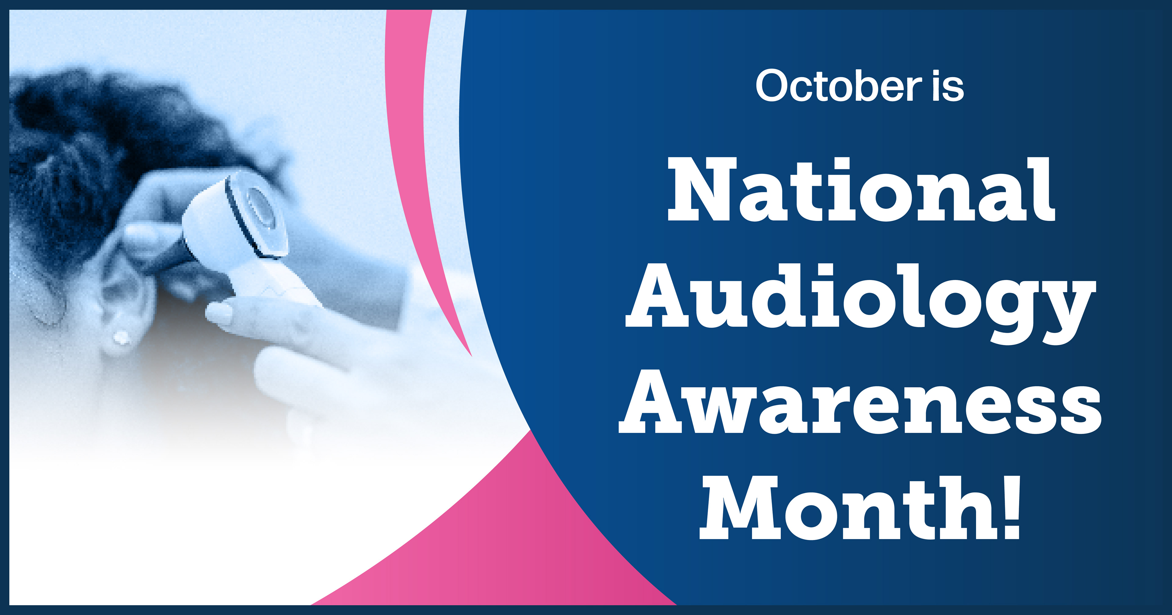 Audiology Awareness Month - Social Graphic 1