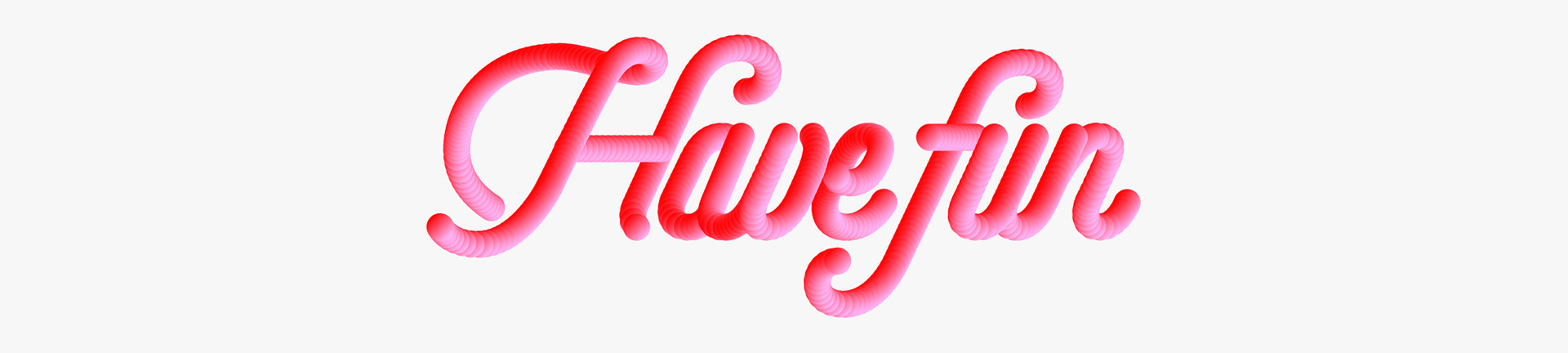 have fun, 3d blend lettering tutorial