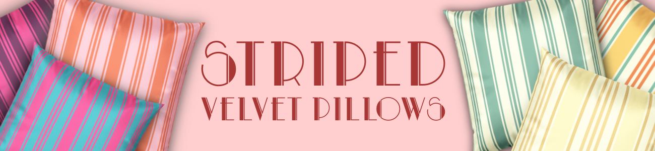 A banner featuring six velvet throw pillows that serves as a button that leads to the Bright and Shiny NYC Striped Velvet Pillows Collection