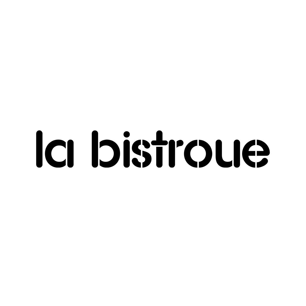 LA BISTROUE