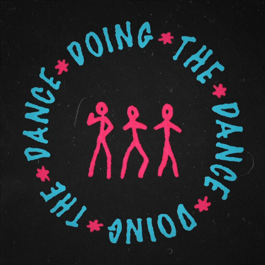 A gif of the words 'doing the dance' form a circle, and rotate - as three stick people dance in the centre.