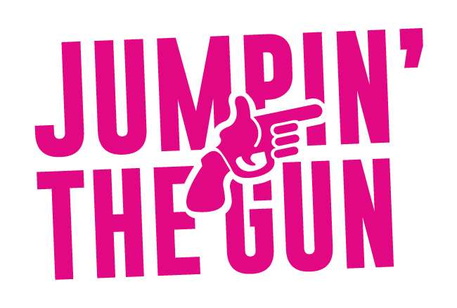 Jumpin' the Gun