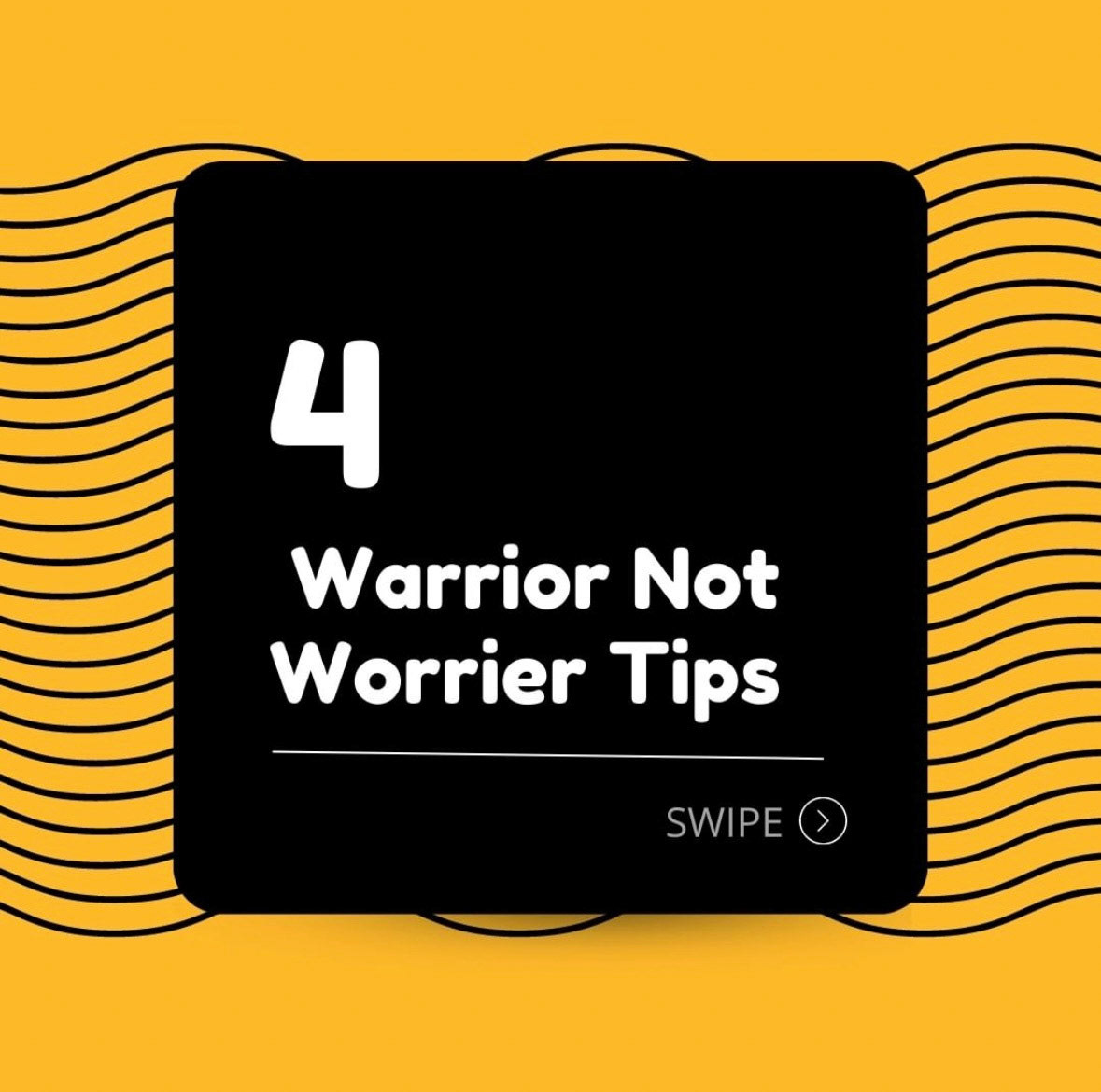 4 Warrior not Worrier Tips - 1