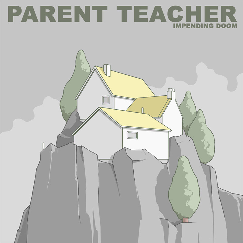 Parent Teacher - Impending Doom (single)