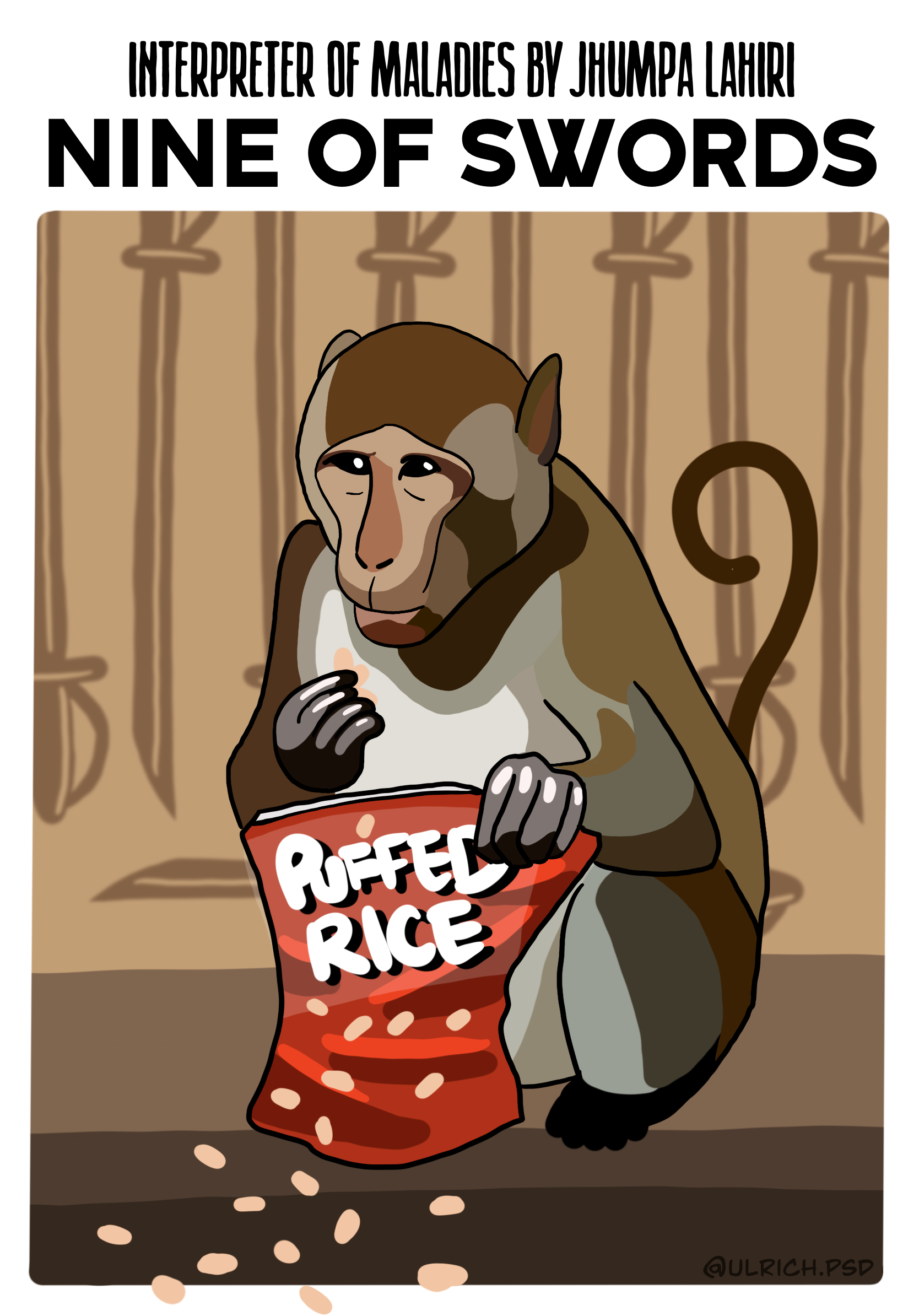 I took a lot of the meaning for this card from Mrs. Das, who confesses infidelity and a bastard child to her cab driver. When drawn upright Nine of Swords symbolizes anxiety and fear, and when reversed symbolizes inner turmoil, secrets, and releasing worry. I decided to draw one of the monkeys from the last scene eating Mrs. Das' puffed rice in front of a historical ruin, mostly just because I wanted to draw a monkey.