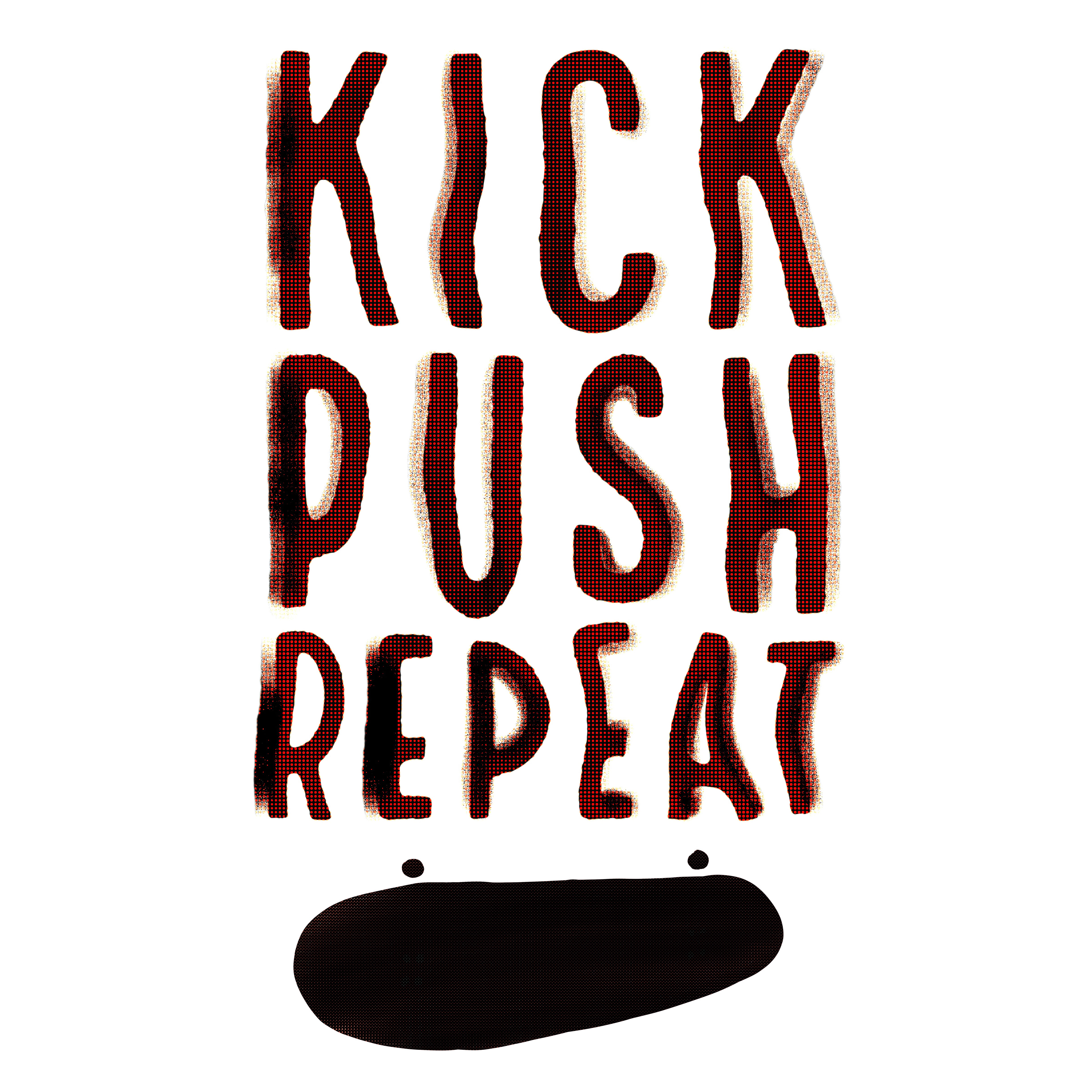 Kick Push Repeat 2014