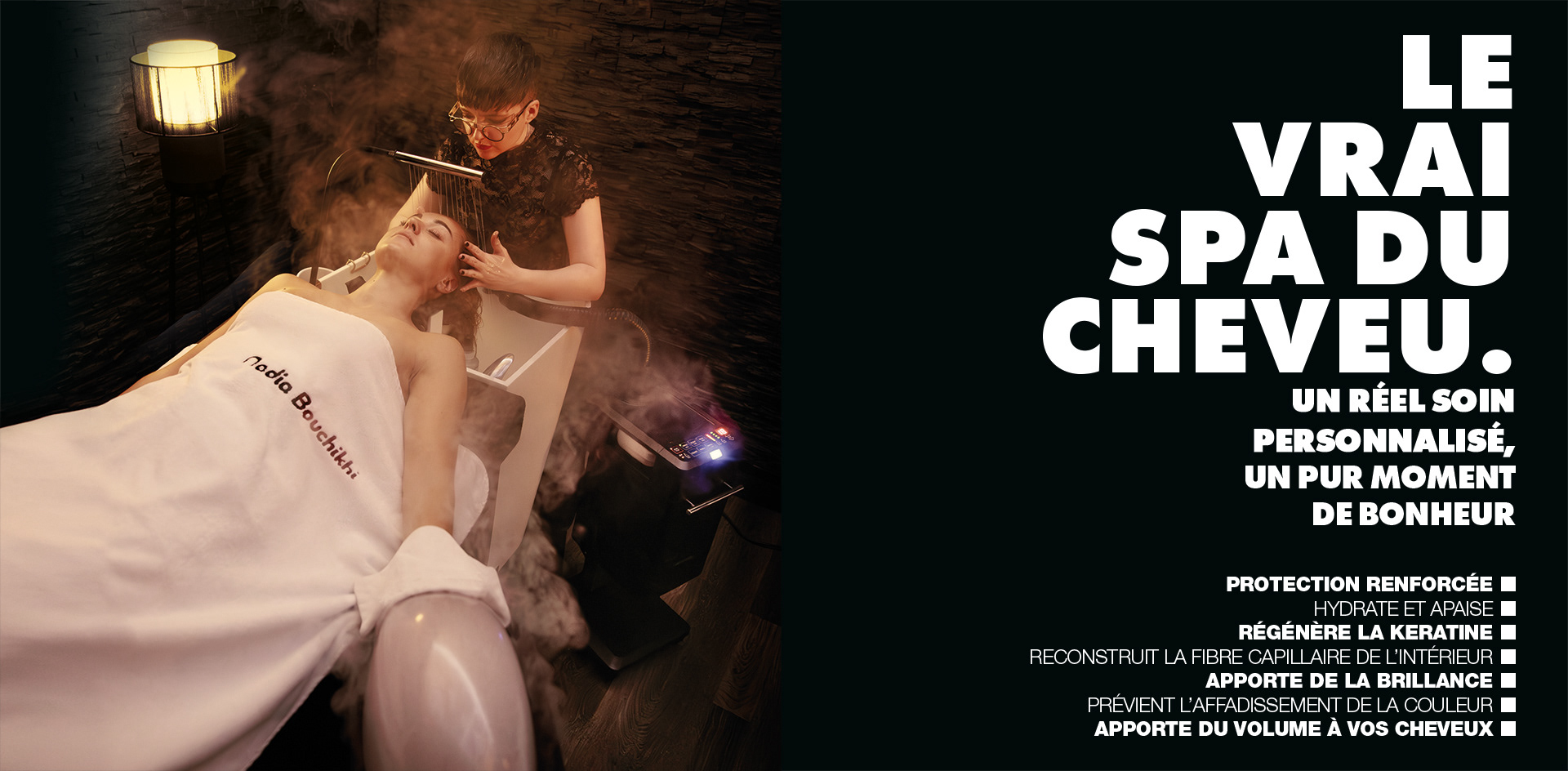 le vrai spa du cheveu. un réel soin personnalisé, un pur moment de bonheur, Protection renforcée hydrate et apaise régénère la keratine reconstruit la fibre capillaire de l’intérieur apporte de la brillance prévienT l’affadissement de la couleur apporte du volume à vos cheveux.