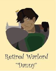 Danny - Retired Warlord