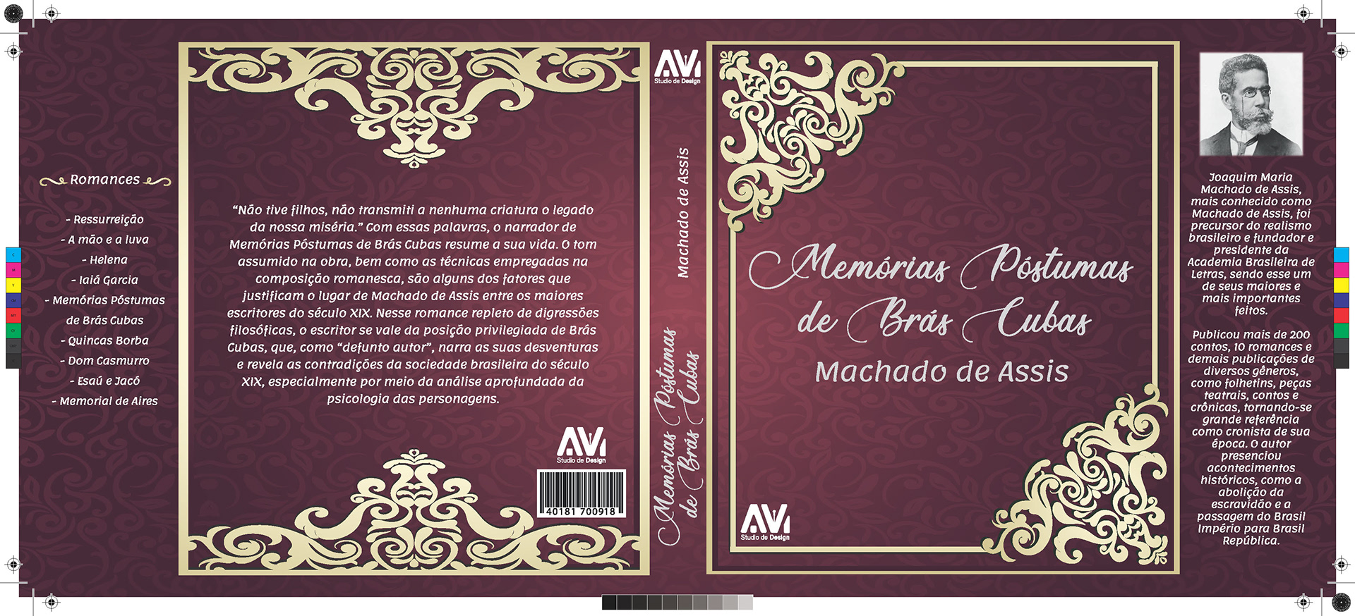 Capa do livro: memórias póstumas de Brás Cubas, capa moderna em tom de vinho com ornamentais em dourado, no canto direito há uma foto de Machado de Assis com a descrição de quem foi o autor e no canto esquerdo tem informações de mais obras que o autor escreveu como: Ressurreição, A mão e a Luva, Helena, Iaiá Garcia, Memórias Póstumas de Brás cubas, Quincas Borba, Dom casmurro, Memorial de Aires.